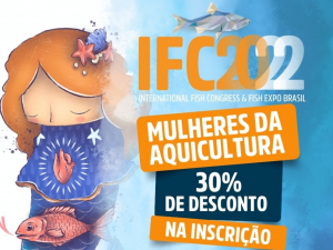 Mulheres da Aquicultura tem 30% de desconto na inscri&ccedil;&atilde;o do IFC 2022