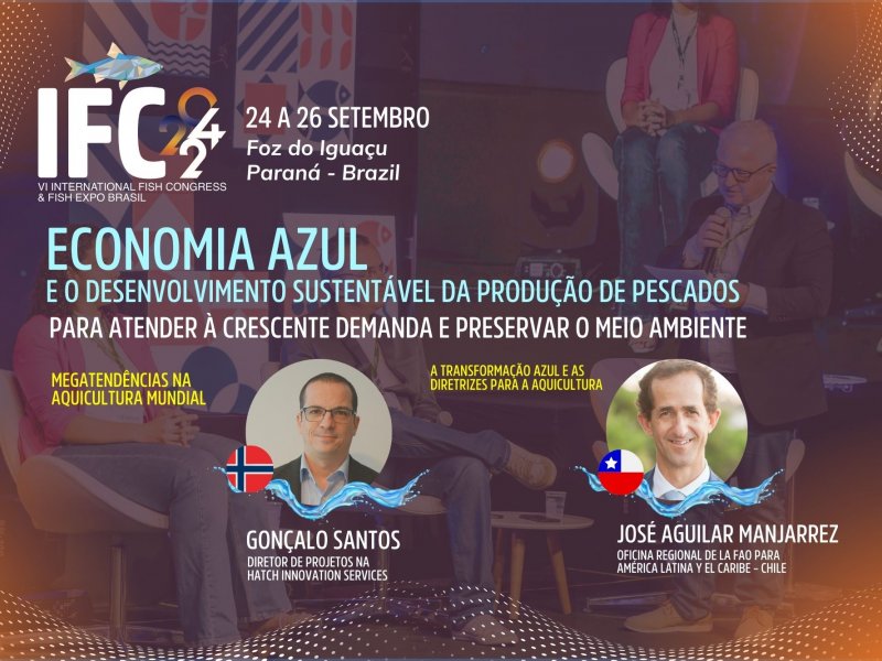 IFC Brasil 2024 debate economia azul com especialistas da Noruega e da FAO do Chile